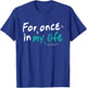 for Once in My Life Lyric Jean DuShon Stevie Wonder T-Shirt - T-Shirt | Royal