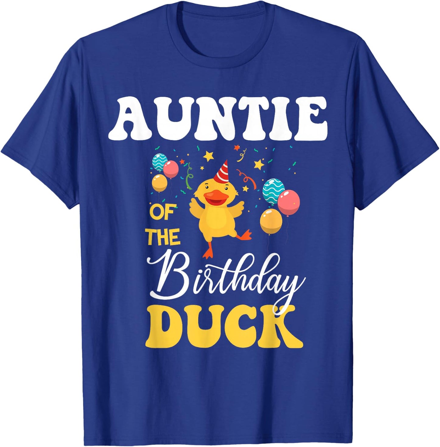 Cute Auntie Of The Birthday Duck Bday Party T-Shirt - T-Shirt | Royal