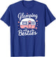 Glamping With The Besties T-Shirt - T-Shirt | Royal