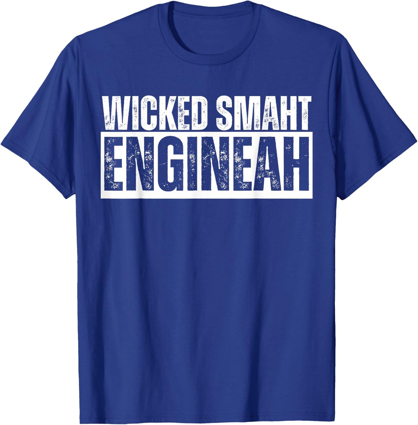 Wicked Smaht Engineah Wicked Smart Engineer Distressed Smaah T-Shirt - T-Shirt | Royal