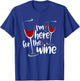 I'm Here For The Wine Funny Jewish Passover Holiday T Shirt T-Shirt - T-Shirt | Royal