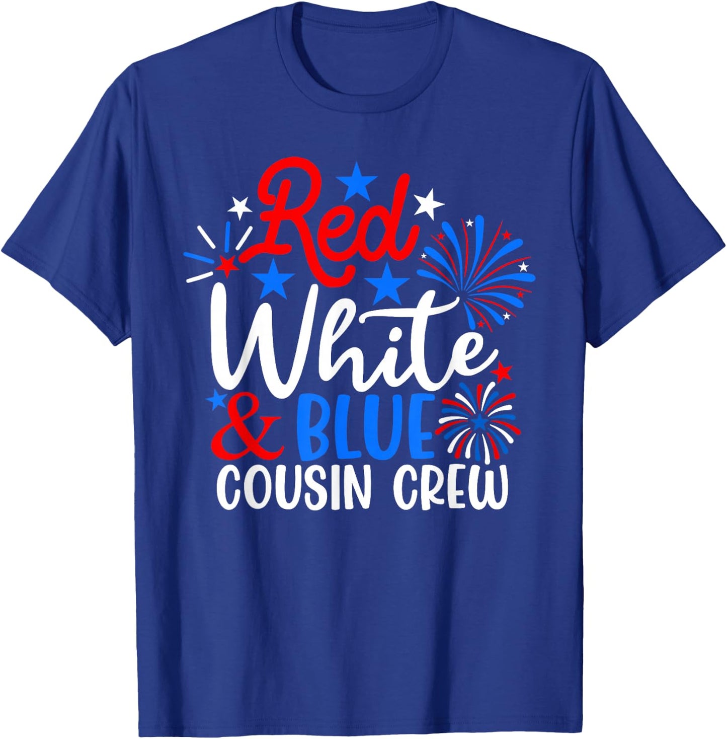 Red White And Blue Cousin Crew Funny 4th Of July Patriotic T-Shirt - T-Shirt | Royal