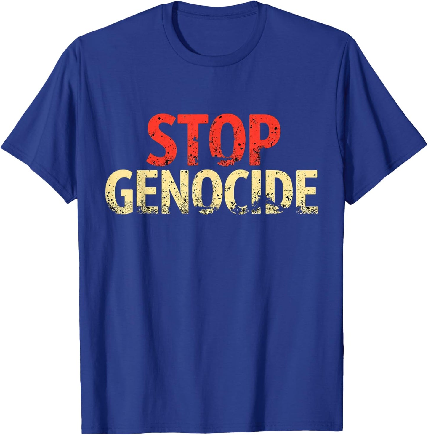 Stand Against Injustice and Violence: Stop Genocide T-Shirt - T-Shirt | Royal