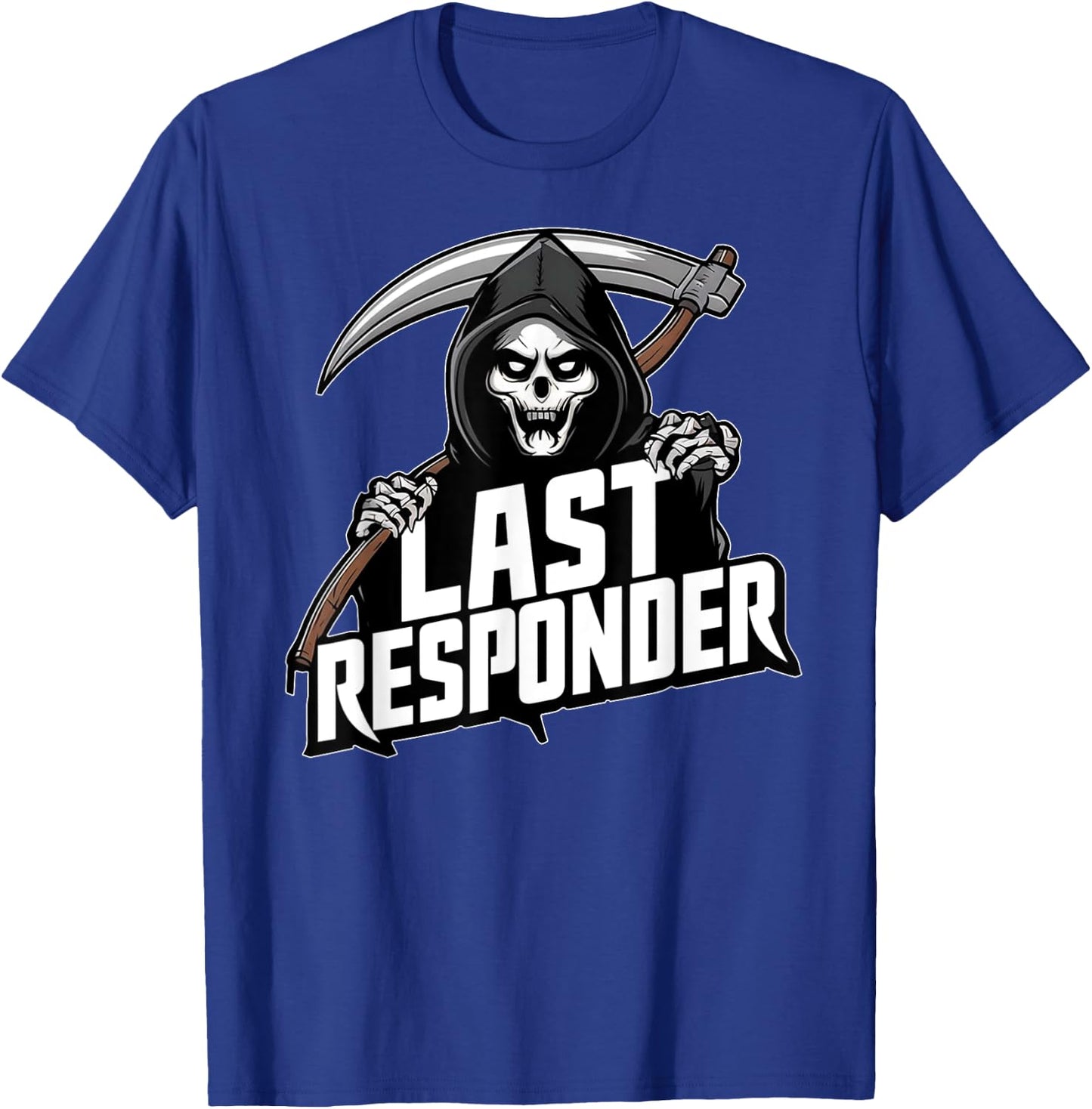 Grim Reaper Funny Dark Meme Mortician Last Responder Vintage T-Shirt - T-Shirt | Royal