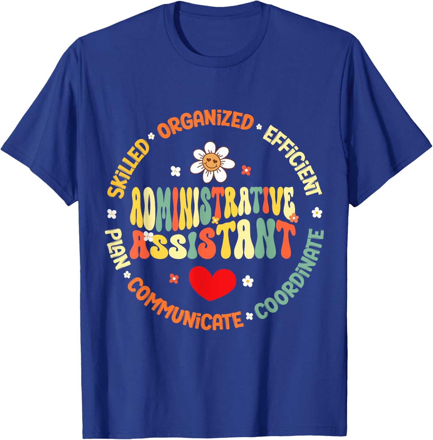 Admin Assistant School Administrative Assistant Life T-Shirt - T-Shirt | Royal