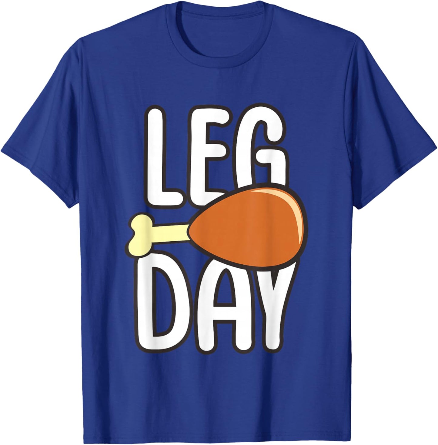 Leg Day Turkey Thanksgiving T-Shirt - T-Shirt | Royal