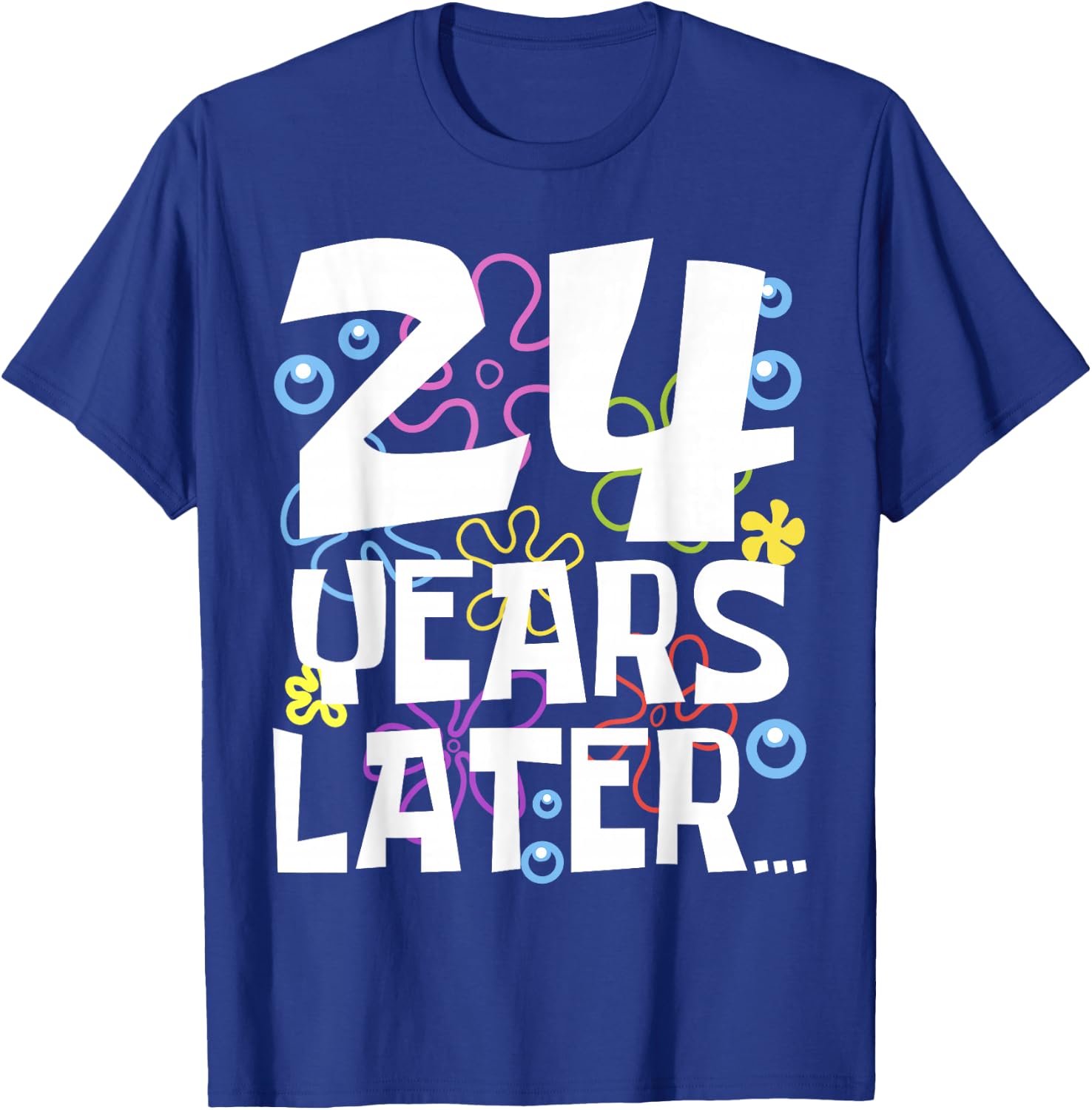 24 YEARS LATER 24th 24 year Old Birthday Gifts Women Men T-Shirt - T-Shirt | Royal