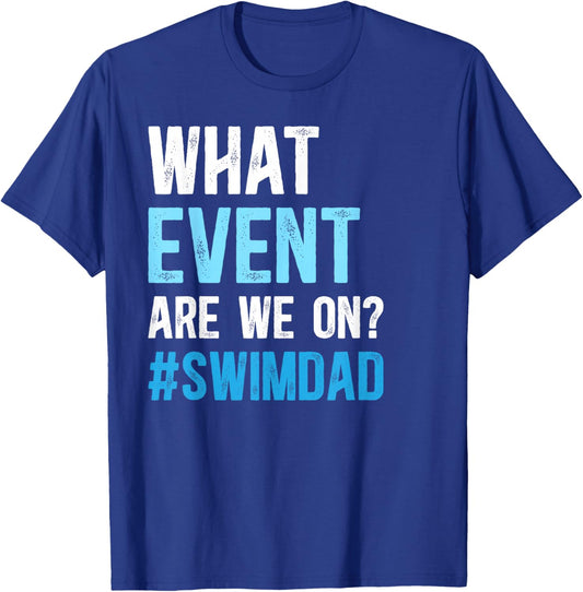 Swim Dad Funny Swim Father Swimming Dad of A Swimmer Dad T-Shirt - T-Shirt | Royal
