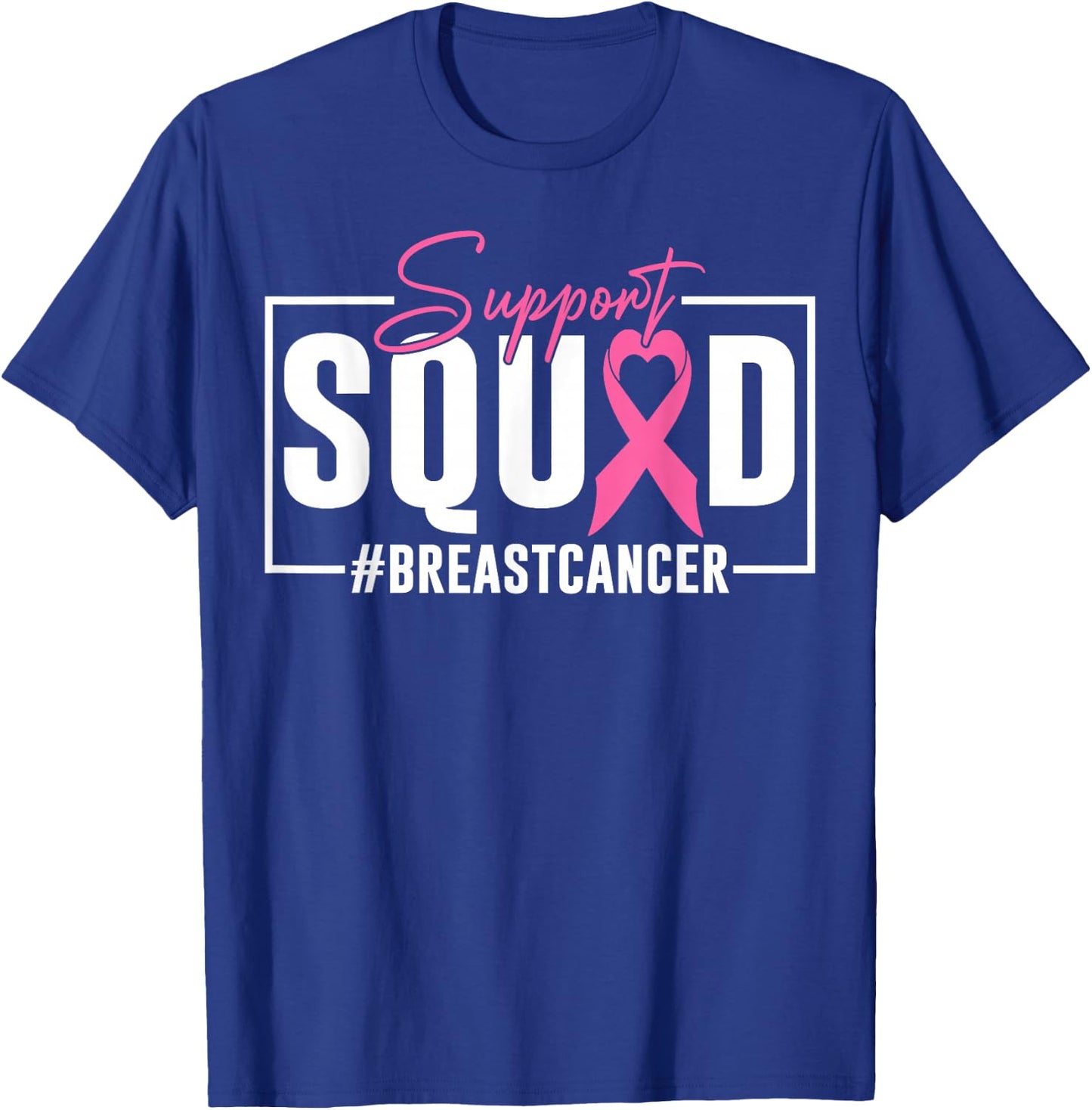 Support Squad Breast Cancer Awareness Pink Ribbon T-Shirt - T-Shirt | Royal