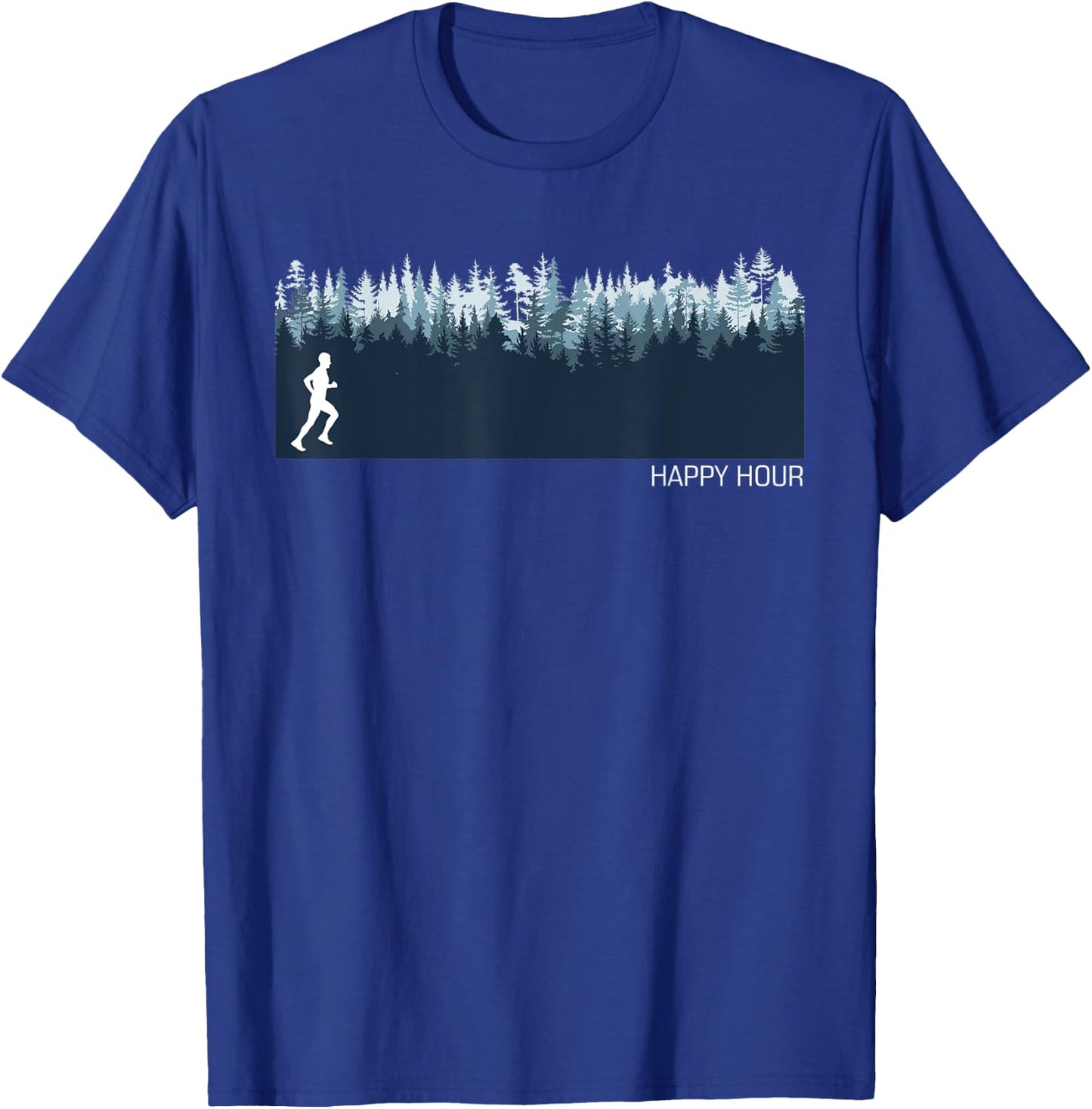 Happy Hour Running Runner Funny Men I Like Running Everyday T-Shirt - T-Shirt | Royal