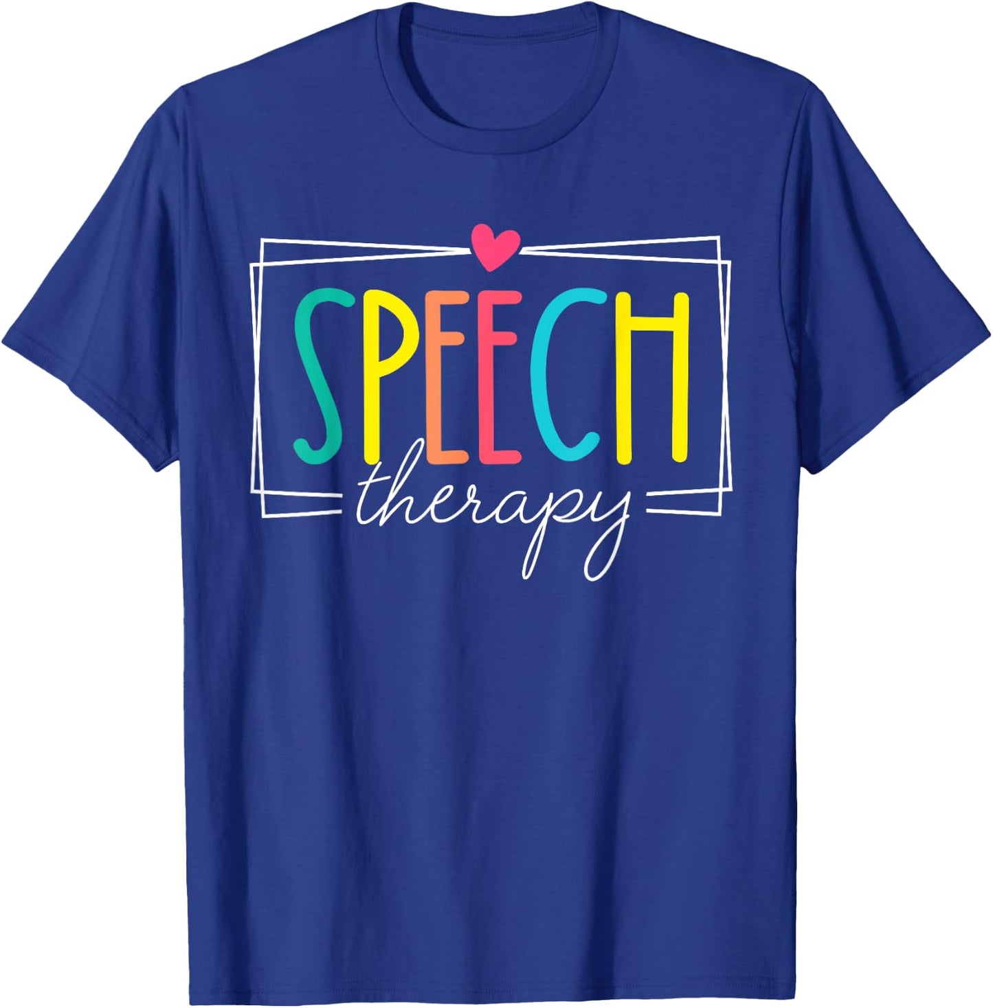 Speech Therapy Speech Language Pathologist SLP Women Funny T-Shirt - T-Shirt | Royal