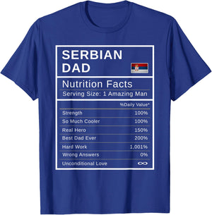 Serbian Dad, Nutrition Facts Shirt Fathers Day Hero Gift T-Shirt - T-Shirt | Royal