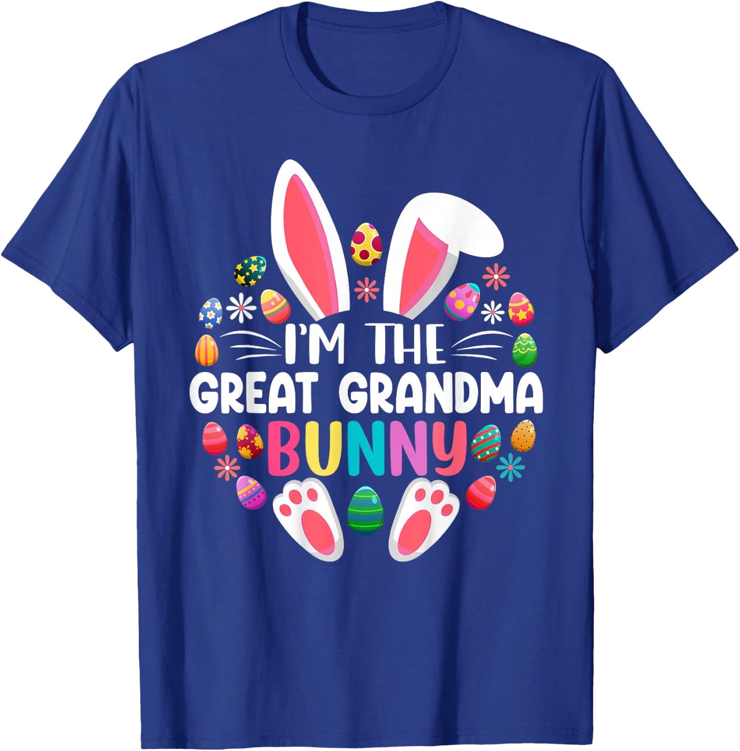 I'm The Great Grandma Bunny Easter Day Family Matching T-Shirt - T-Shirt | Royal