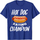 Hot dog eating champion shirt funny Gift hot dogs lover T-Shirt - T-Shirt | Royal