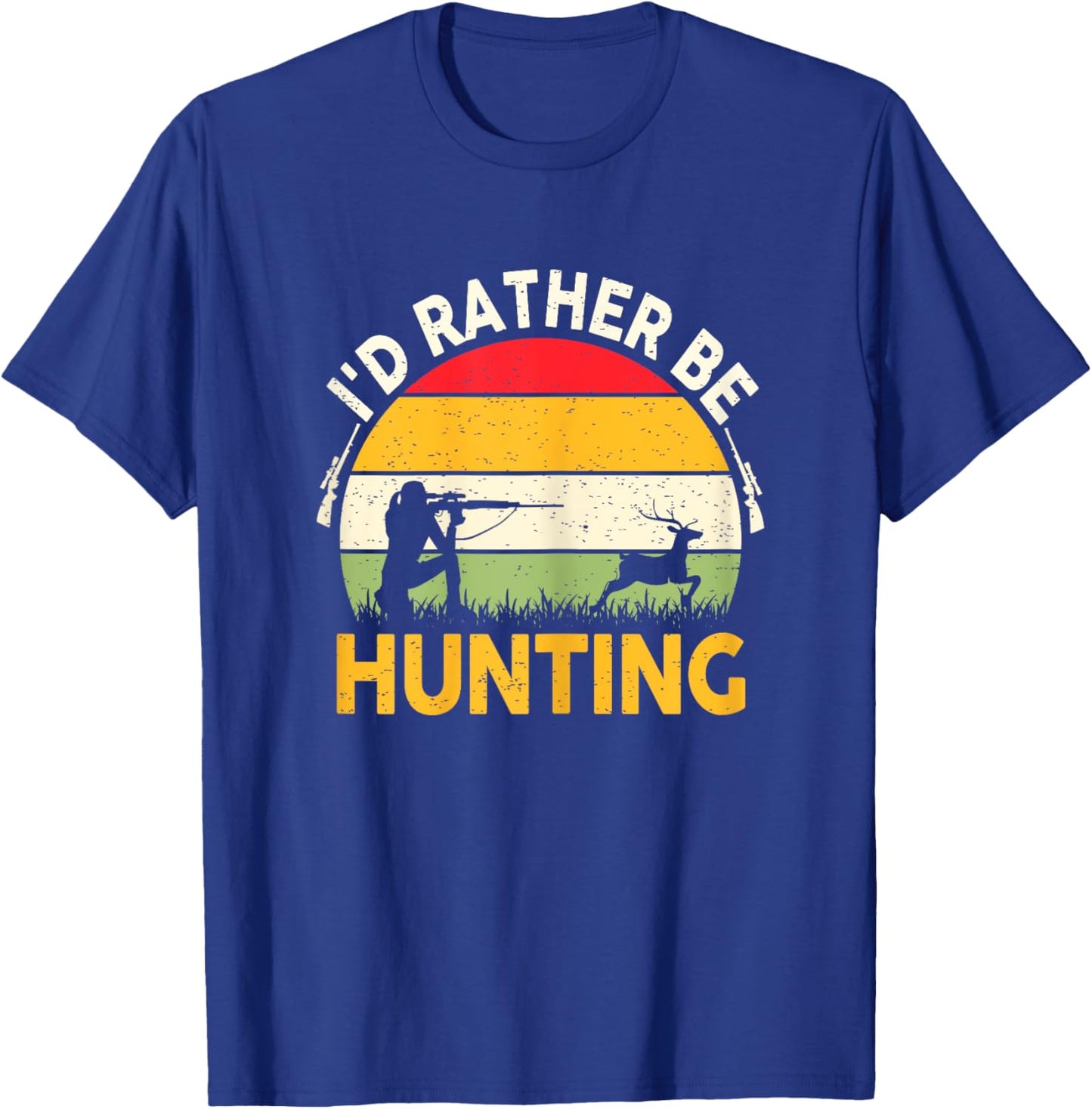 Deer Hunting-Shirt Women Teen Girls Id Rather Be Hunting T-Shirt - T-Shirt | Royal