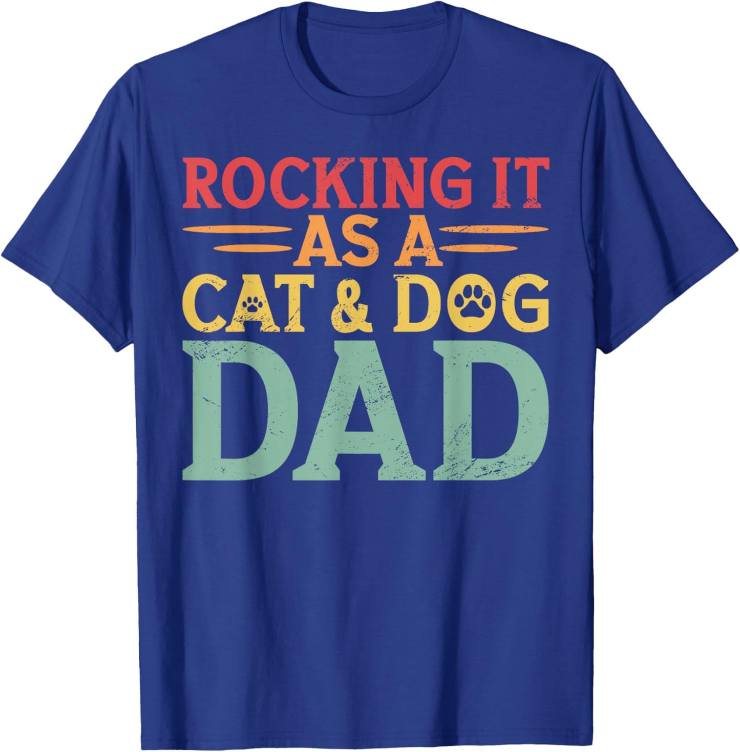 Cat And Dog Dad Fur Dad Father's Day Men Women T-Shirt - T-Shirt | Royal
