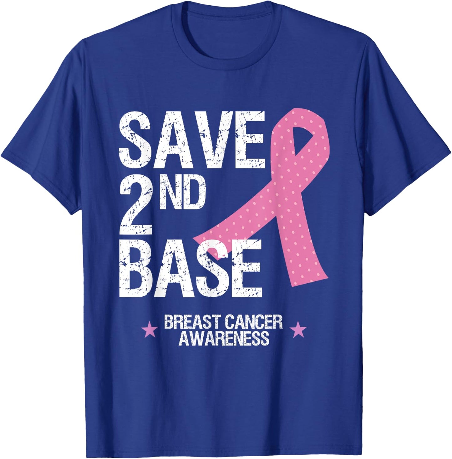 Save 2nd Base Shirt Breast Cancer Awareness Ribbon Gift T T-Shirt - T-Shirt | Royal