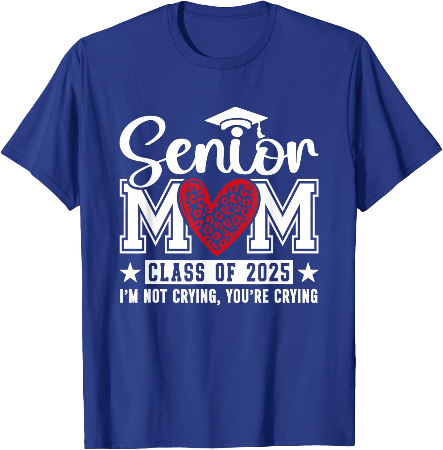 Senior Mom Class Of 2025 Senior Mama 2025 Graduation Leopard T-Shirt - T-Shirt | Royal