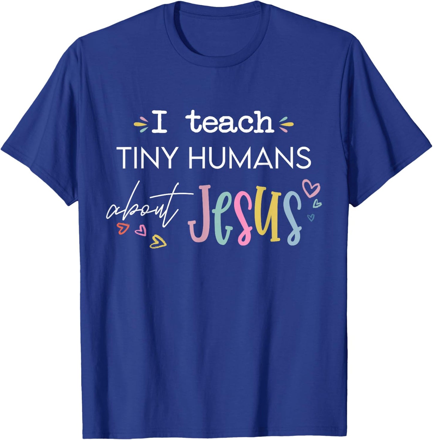 Retro I Teach Tiny Humans About Jesus Christian Teacher T-Shirt - T-Shirt | Royal