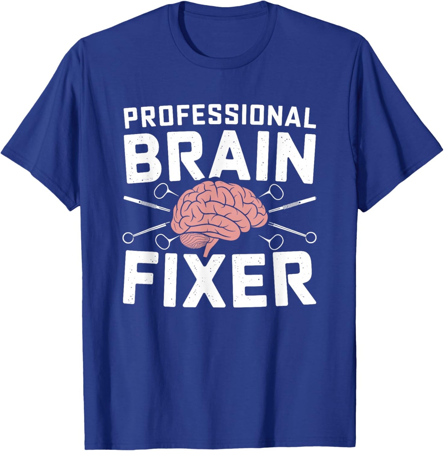 Brain - Neurosurgery Operation Brain Surgeon T-Shirt - T-Shirt | Royal