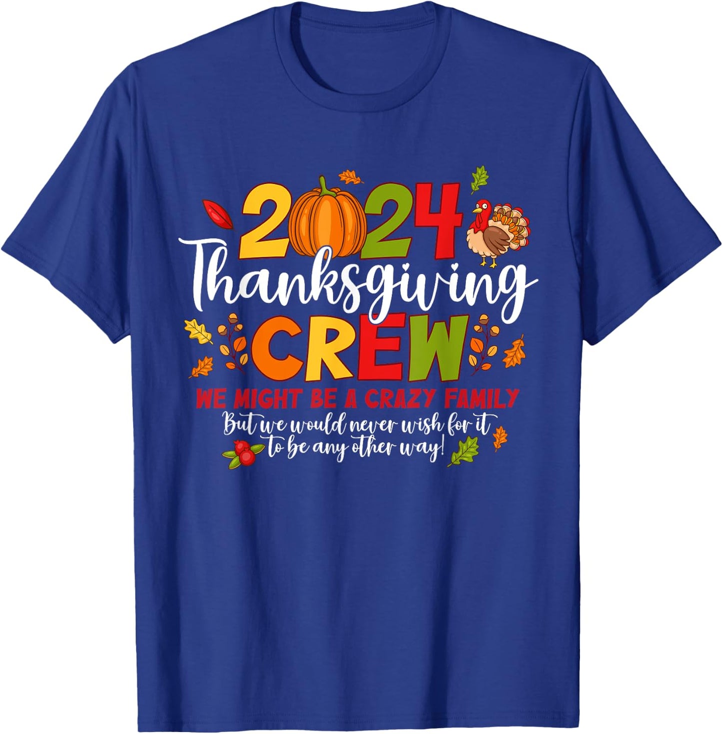 Thanksgiving Crew 2024 Family Matching Fall Autumn Men Women T-Shirt - T-Shirt | Royal