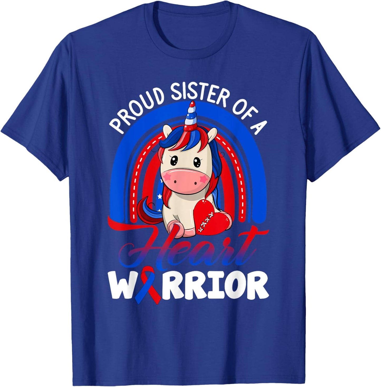 Proud Sister Of A Heart Warrior CHD Awareness Unicorn Rainbo T-Shirt - T-Shirt | Royal