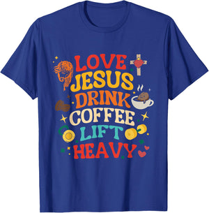 Love Jesus Drink Coffee Lift Heavy Christian Gym Design T-Shirt - T-Shirt | Royal
