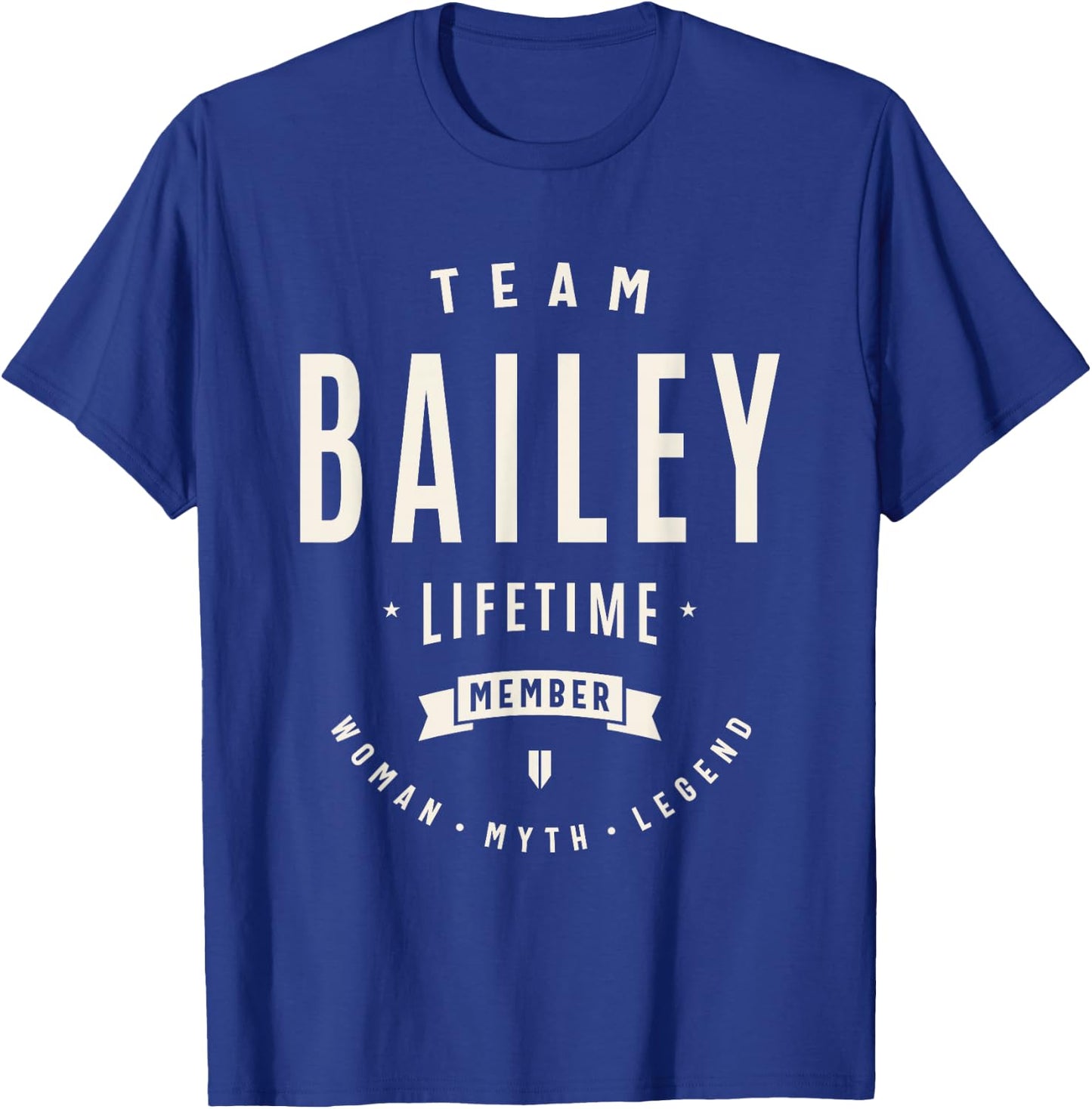 Team Bailey Lifetime Member Funny Name Bailey T-Shirt - T-Shirt | Royal