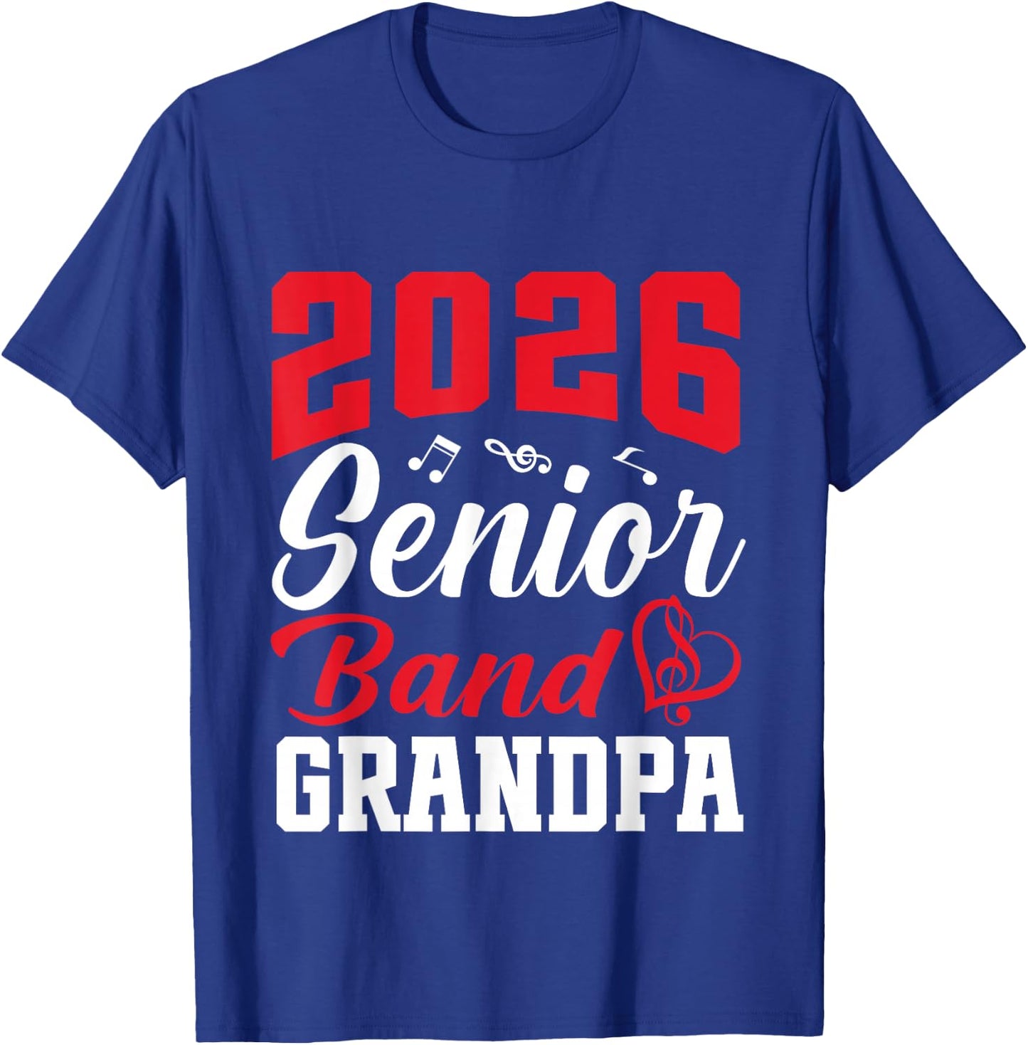 2026 Senior Band Grandpa Class Of 2026 Parent Graduation T-Shirt - T-Shirt | Royal
