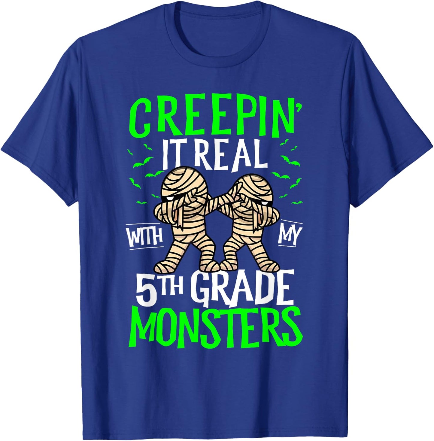 Creepin It Real With My 5th Grade Monsters Halloween Teacher T-Shirt - T-Shirt | Royal