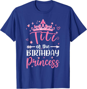 Titi Of The Birthday Princess Birthday Girl Kid Family T-Shirt - T-Shirt | Royal
