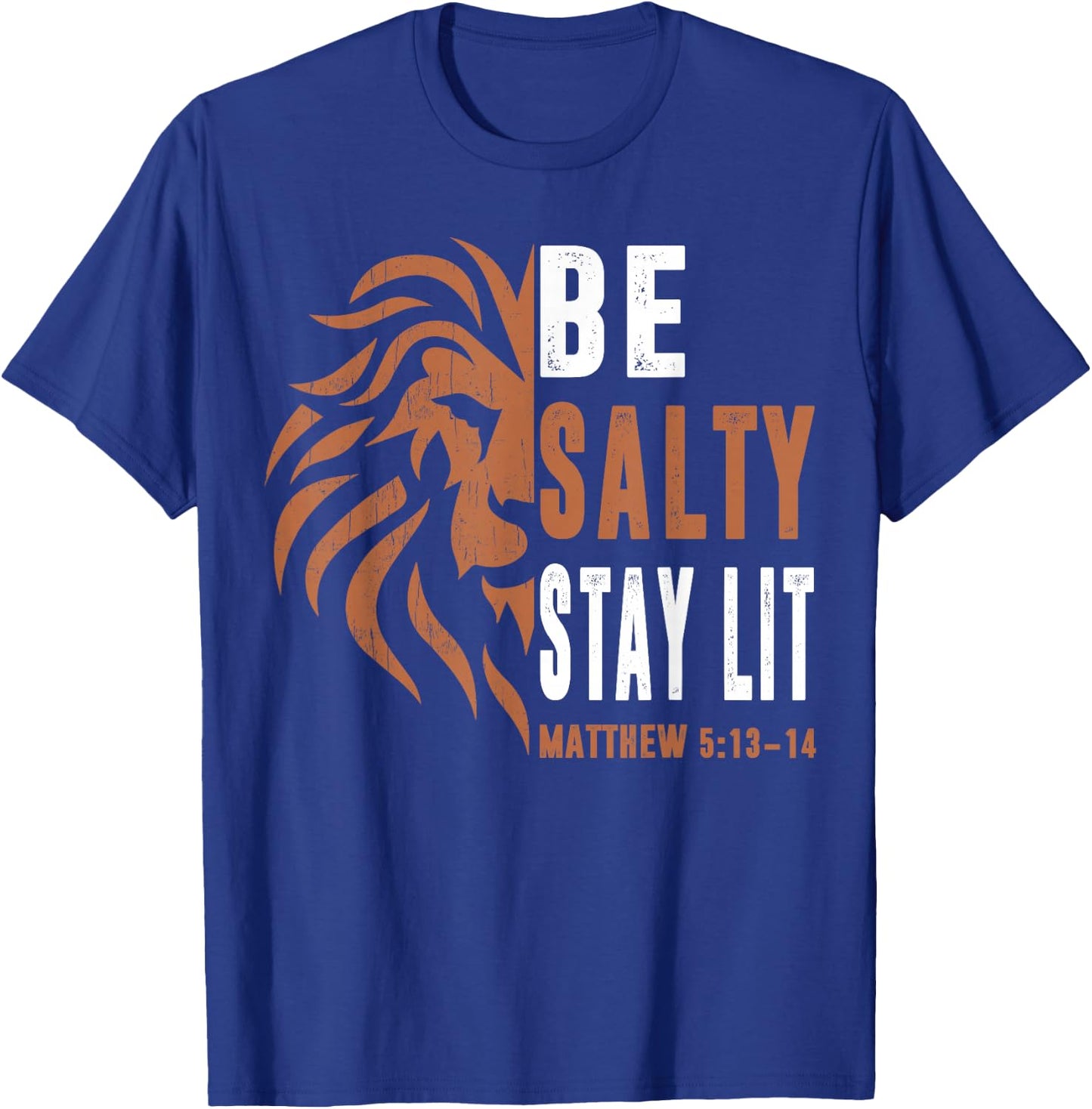 Dad Christian-Shirt Be Salty Stay Lit Men Lion Faith Jesus T-Shirt - T-Shirt | Royal