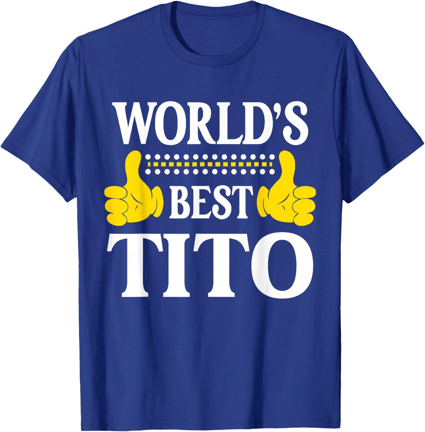 World's Best Tito Personal Name First Name Funny Tito T-Shirt - T-Shirt | Royal