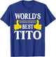 World's Best Tito Personal Name First Name Funny Tito T-Shirt - T-Shirt | Royal