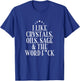 I Like Crystals, Oils, Sage - Wicca Pagan Witchcraft T-Shirt - T-Shirt | Royal