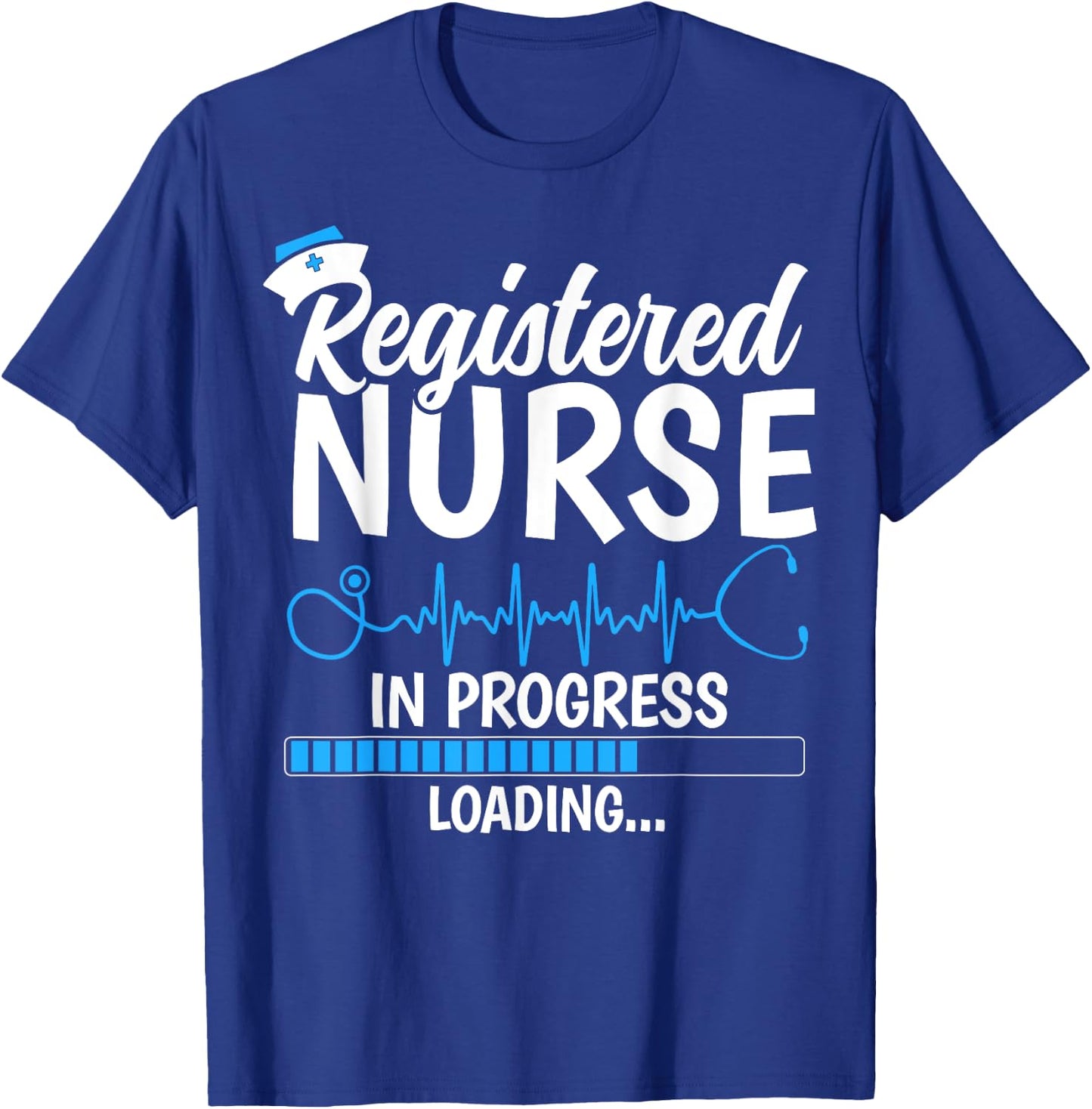 Registered Nurse in Progress Loading - Future RN Gifts T-Shirt - T-Shirt | Royal