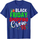 Friday Shopping Crew Christmas Lights Black Shopping Family T-Shirt - T-Shirt | Royal
