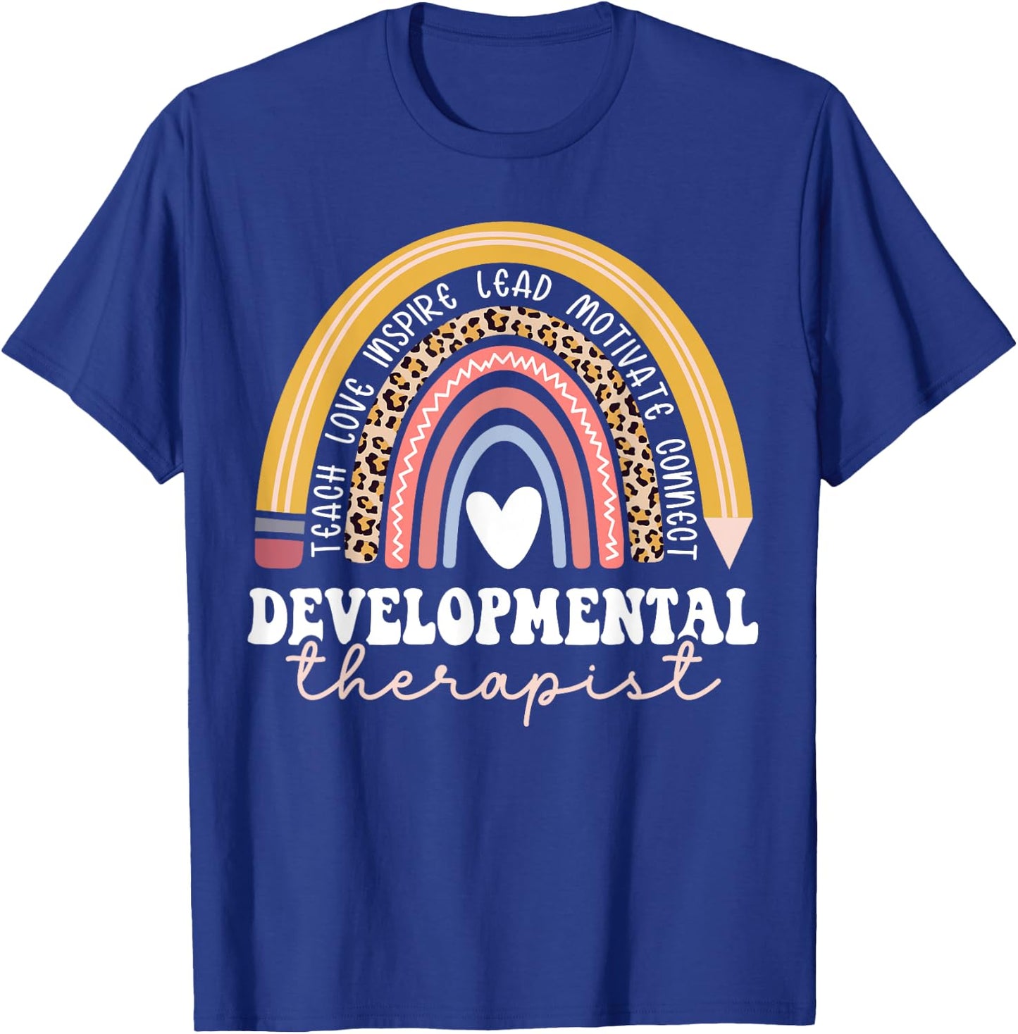 Developmental Therapist Rainbow Early Intervention Therapist T-Shirt - T-Shirt | Royal