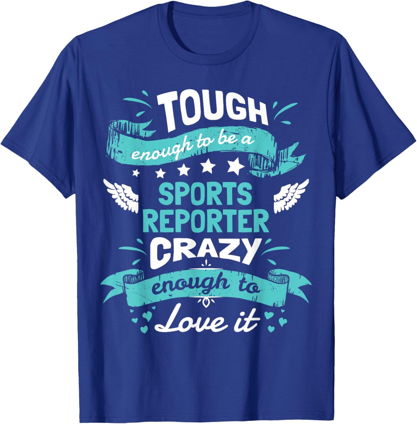 Sports Reporter Quotes Shirt. Sports Reporter Gifts Funny T-Shirt - T-Shirt | Royal