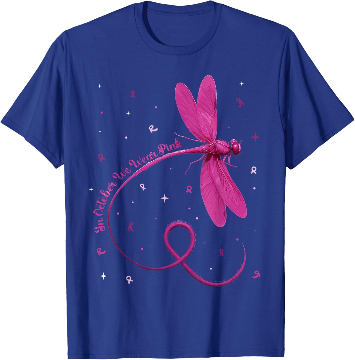 Dragonfly In October We Wear Pink Breast Cancer Awareness T-Shirt - T-Shirt | Royal