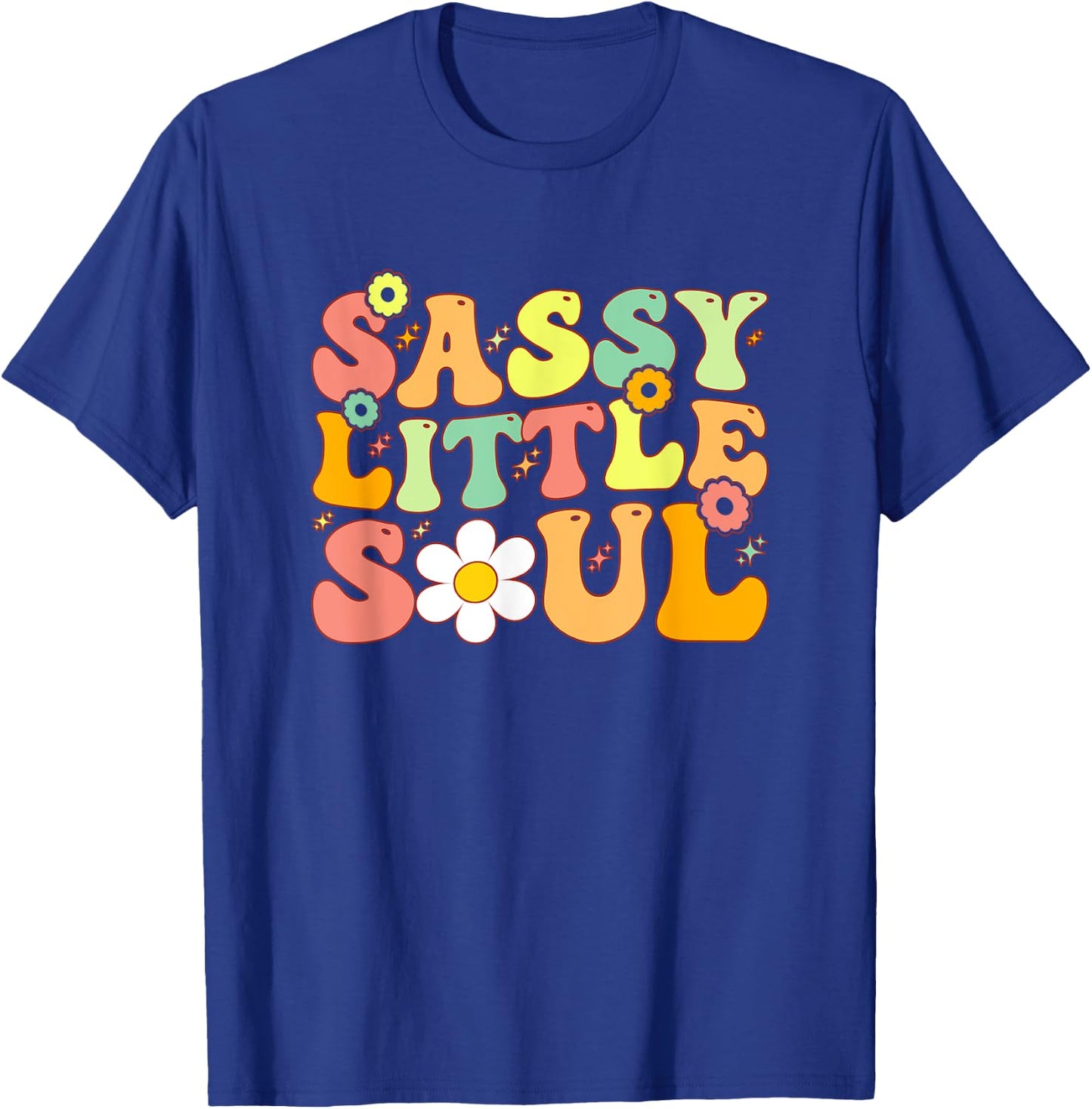 Groovy Sassy Little Soul Toddler Girl Sassy Girl Child T-Shirt - T-Shirt | Royal