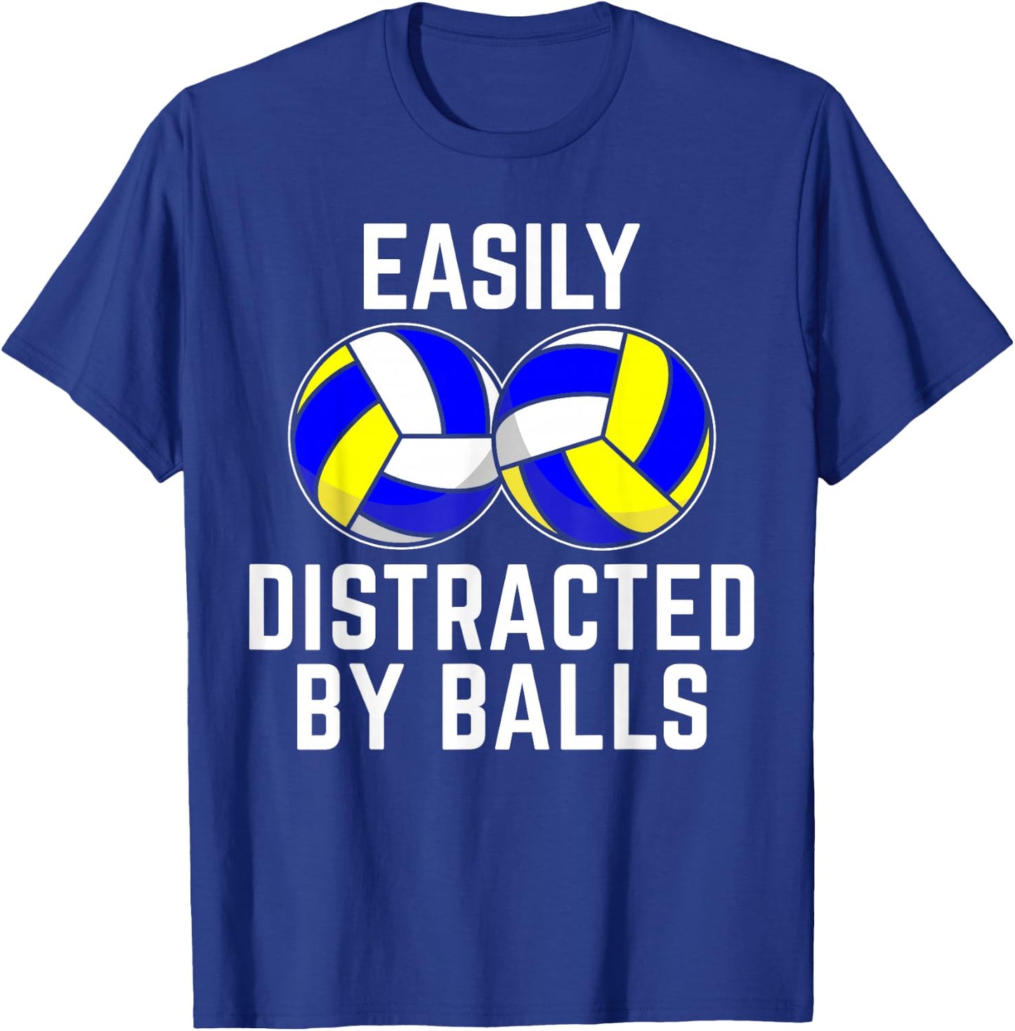 Easily Distracted by Balls Funny Volleyball Player Dad Mom T-Shirt - T-Shirt | Royal