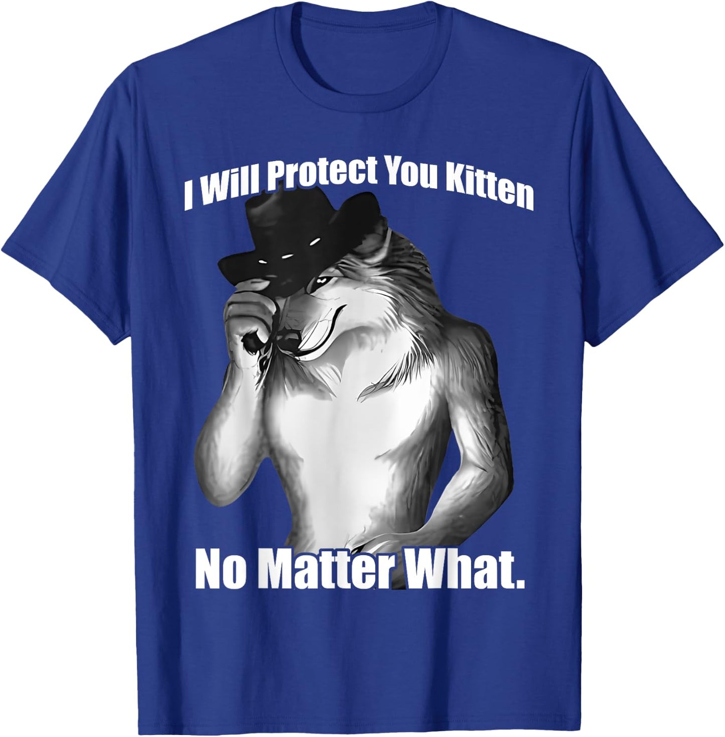 I'll Protect You Kitten No Matter What Wolf Men And Women T-Shirt - T-Shirt | Royal