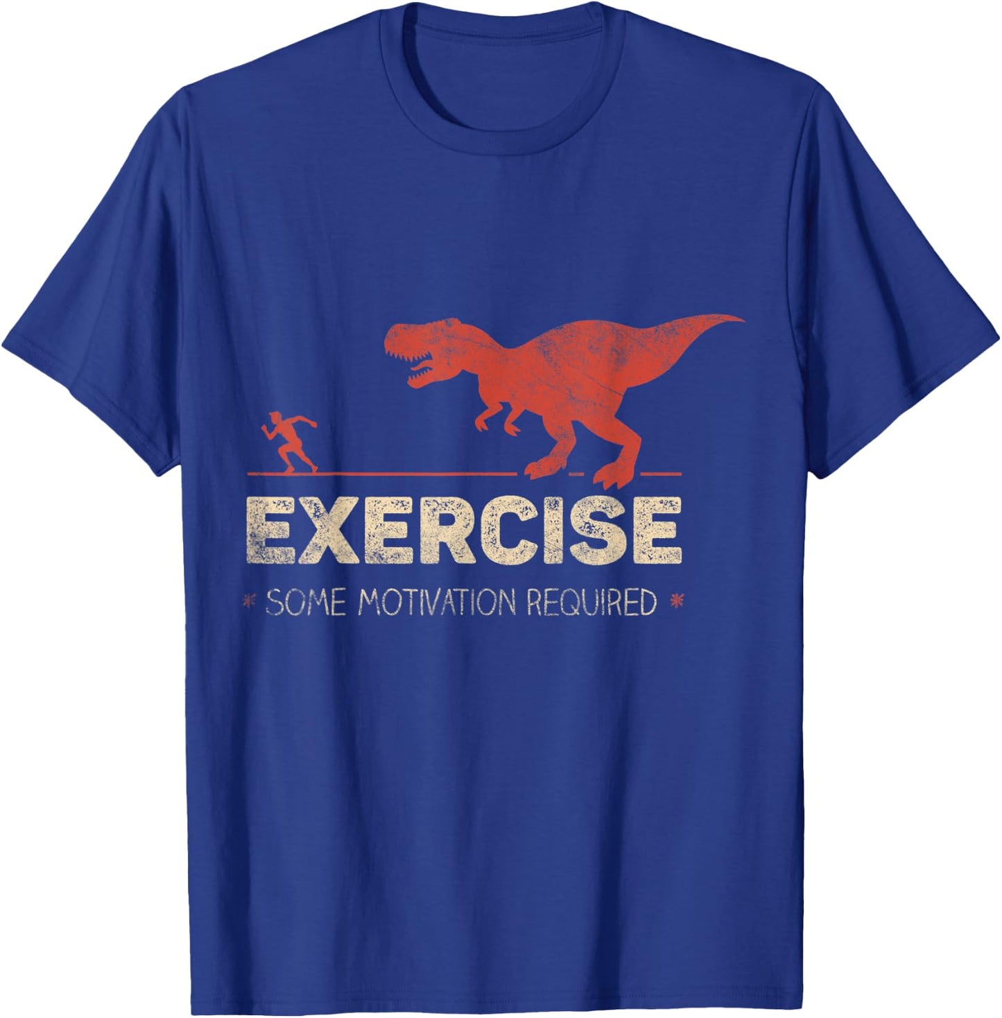 Exercise Some Motivation Required Funny T-Shirt - T-Shirt | Royal