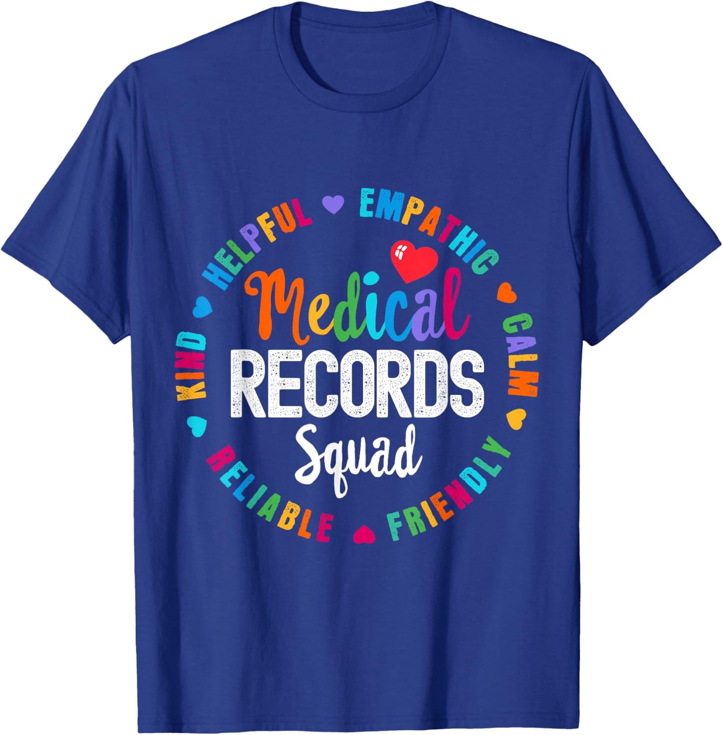 Medical Records Squad Life For Appreciation Week Nurse T-Shirt - T-Shirt | Royal