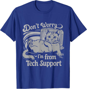 Don't Worry I'm From Tech Support Cat T-Shirt - T-Shirt | Royal