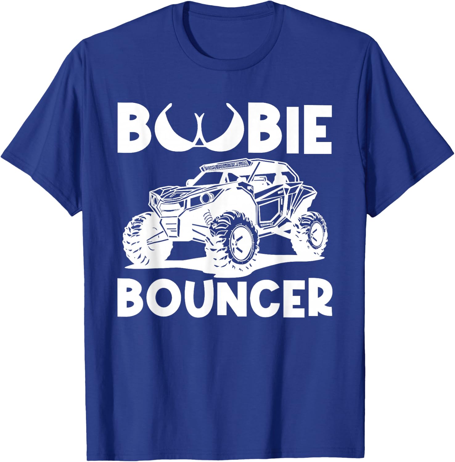 Boobie Bouncer UTV Side By Side SXS Off Road T-Shirt - T-Shirt | Royal