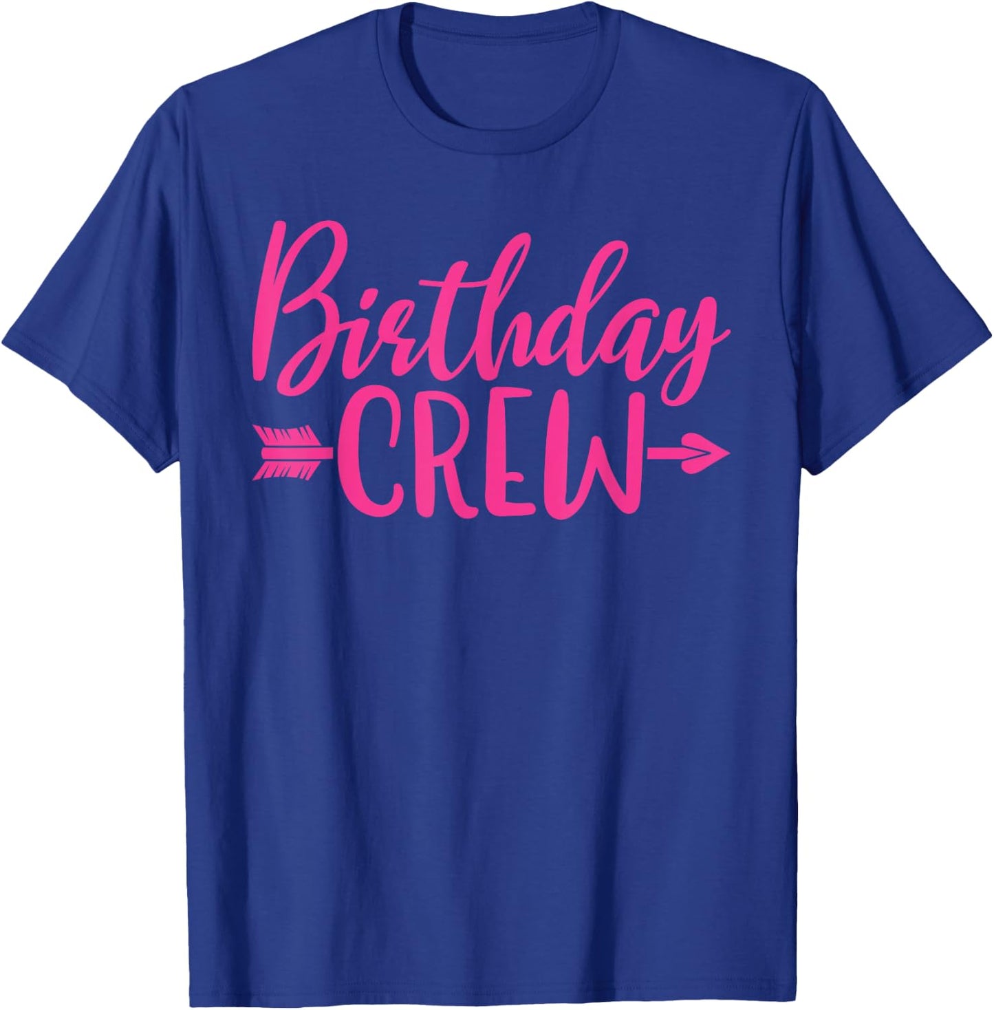 Birthday Crew Pink Women Girls Matching Group Birthday Party T-Shirt - T-Shirt | Royal