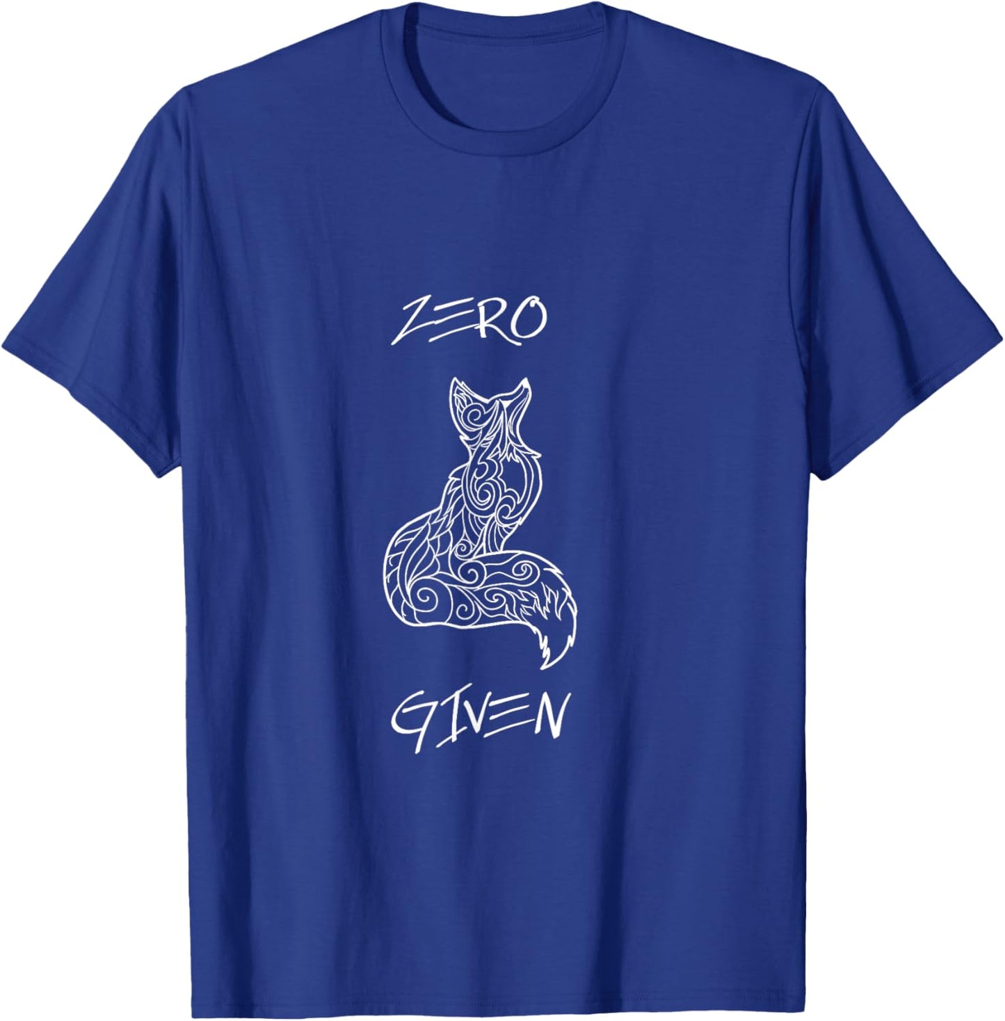 Zero Fox given Shirt T-Shirt - T-Shirt | Royal