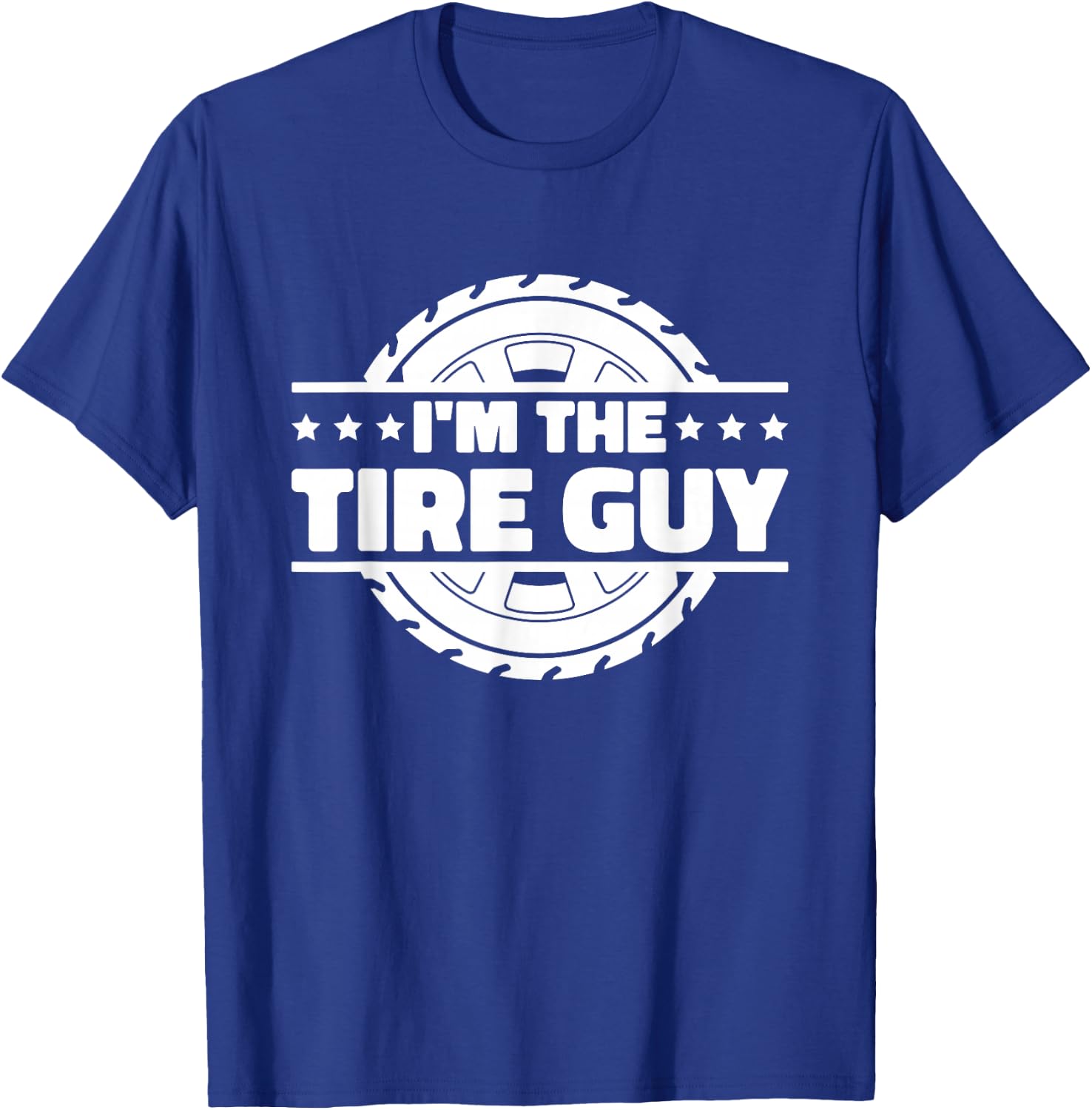 Tire Tech Technician & Tire Changer Quotes , -Adults, Tire Technician, Short Sleeve, Black, Small T-Shirt - T-Shirt | Royal